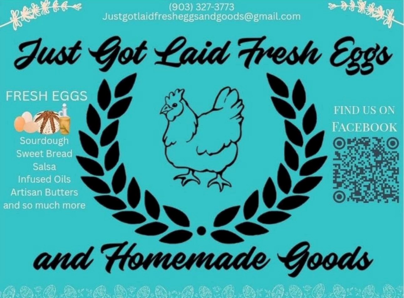 Just Got Laid Freh Eggs & Goods Just Got Laid Freh Eggs & Goods